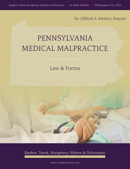 Pennsylvania Medical Malpractice | Law & Forms | Clifford A. Rieders